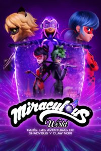 Poster Miraculous World: París, las aventuras de Shadybug y Claw Noir