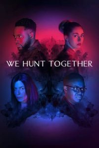 Poster We Hunt Together