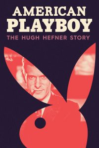 Poster American Playboy: The Hugh Hefner Story