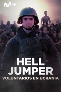 Poster Hell Jumper: voluntarios en Ucrania