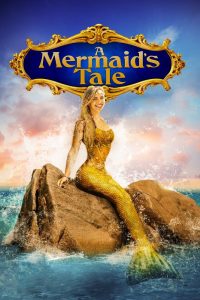 Poster A Mermaid’s Tale