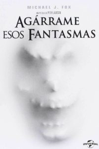 Poster Agárrame esos fantasmas