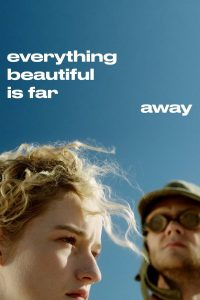 Poster Everything Beautiful Is Far Away