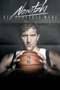 Poster Nowitzki: The Perfect Shot