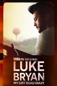 Poster Luke Bryan: My Dirt Road Diary