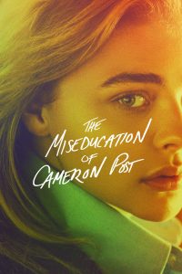 Poster The Miseducation of Cameron Post