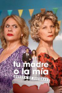 Poster Tu madre o la mía: Guerra de suegras