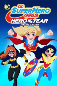 Poster DC Super Hero Girls: Hero of the Year