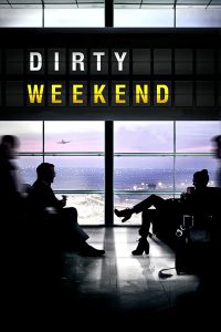 Poster Dirty Weekend