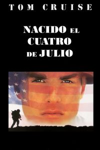 Poster Nacido el Cuatro de Julio