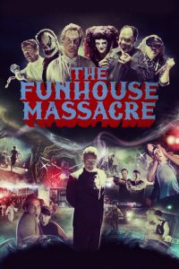 Poster The Funhouse Massacre