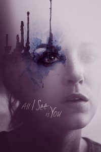 Poster All I See Is You