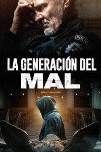 Poster La Generación del Mal