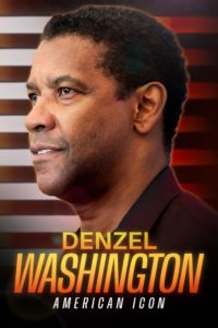 Poster Denzel Washington: American Icon
