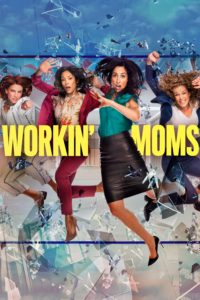 Poster Workin' Moms