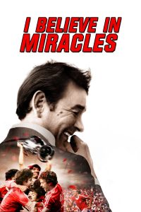 Poster I Believe in Miracles