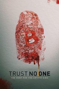 Poster No puedes fiarte de nadie: A la caza del rey de la criptomoneda