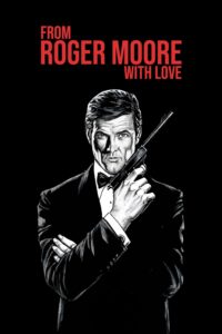 Poster From Roger Moore with Love