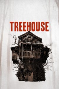 Poster Into the Dark: Treehouse