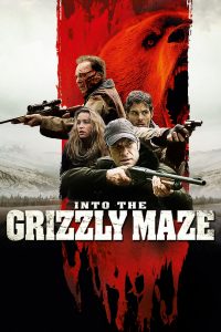 Poster Into the Grizzly Maze