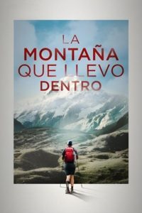 Poster La montaña que llevo dentro