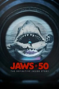 Poster Jaws @ 50: The Definitive Inside Story