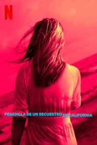 Poster Pesadilla de un secuestro en California