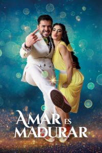 Poster Amar es Madurar