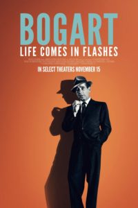 Poster Bogart: Life Comes in Flashes