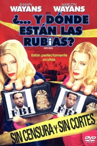 Poster White Chicks: Donde estan las Rubias?