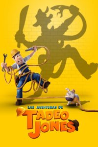 Poster Las Aventuras de Tadeo Jones